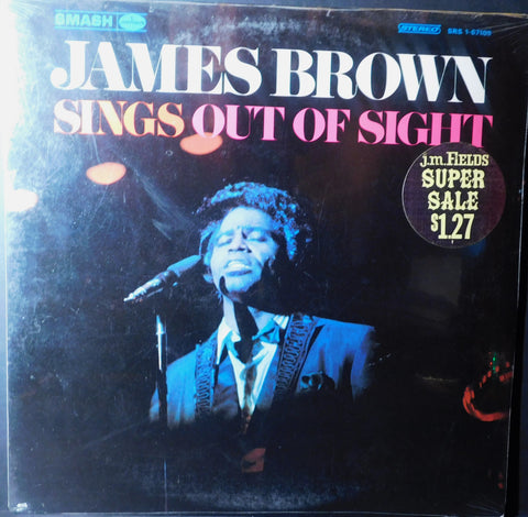 JAMES BROWN SINGS OUT OF SIGHT STILL SEALED