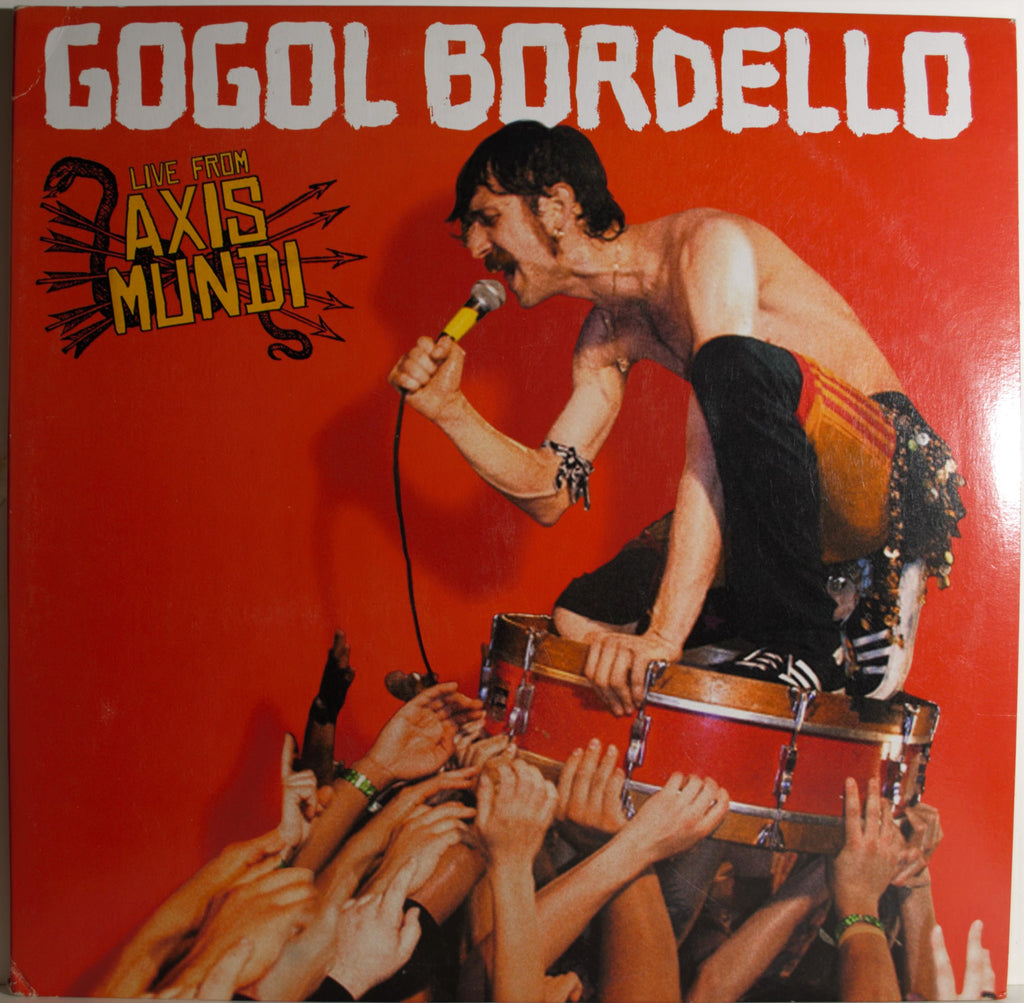 GOGOL BORDELLO  LIVE FROM AXIS MUNDI