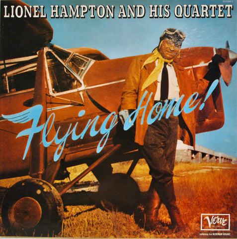 LIONEL HAMPTON AND HIS QUARTET  FLYING HOME