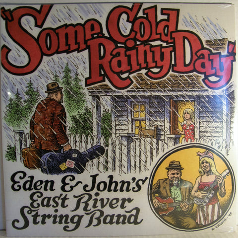 EDEN & JOHN'S EAST RIVER STRING BAND SOME COLD AND RAINY DAY  2009